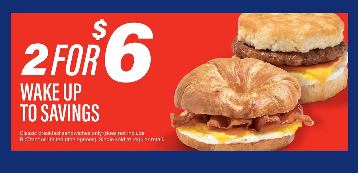 2 breakfast sandwiches for 6 dollars